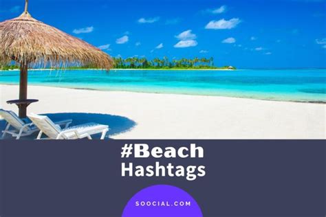 339 Popular Beach Hashtags to Remember This Summer